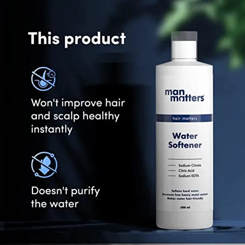 Man Matters Water Softener 500ml | Instant Hard Water Softening Agent | Reduces Hair Fall & Skin Itching | Disables Calcium & Magnesium & Maintains pH Level | Easy to Use Solution