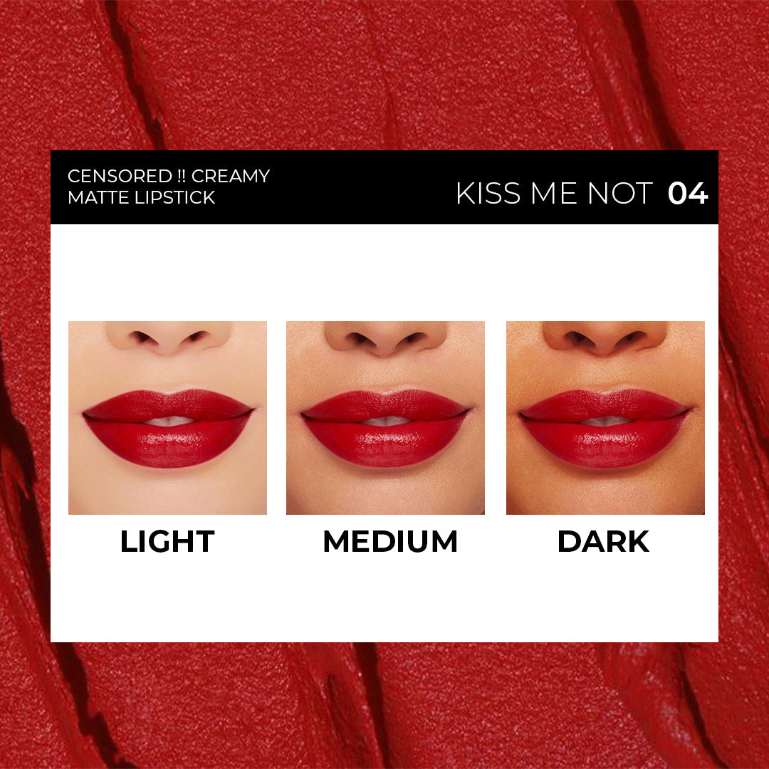 Kiss Me Not Censored Creamy Matte Lipstick